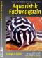 Aquaristik-Fachmagazin, Ausgabe 219 (Juni/Juli 2011)