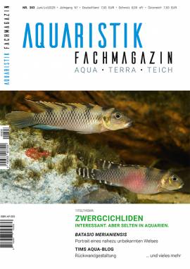 Aquaristik-Fachmagazin, Ausgabe 303 (Juni/Juli 2025) - Bild vergrern 